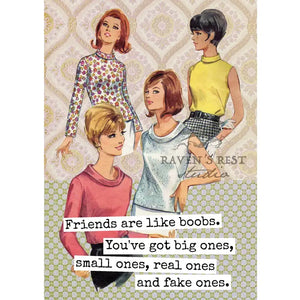 Friends Are Like Boobs.. card